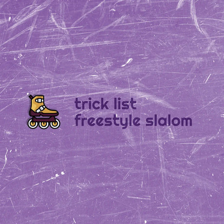 Trickliste des Inline Freestyle Slalom Skating – Tricks und Schwierigkeitsgrade